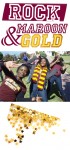 Rock Maroon and Gold