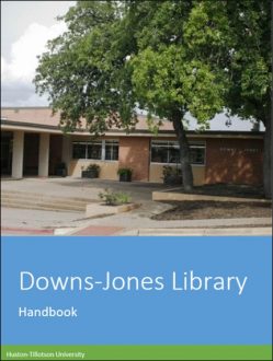 Cover page for library handbook showing the patio of the Downs-Jones Library. Click here for a PDF of library handbook