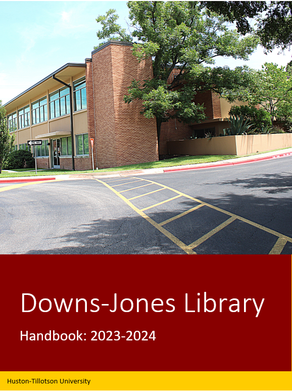 Cover page for 2023-2024 library handbook showing the north and west sides of the Downs-Jones Library. Click here for a PDF of the 2023-2024 library handbook.