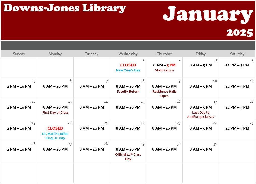 Calendar of January 2025 with library open hours listed. The library is closed on January 1 for New Year's Day and January 20 for Dr. Martin Luther King Jr. Day. Otherwise, the library is open as listed previously.