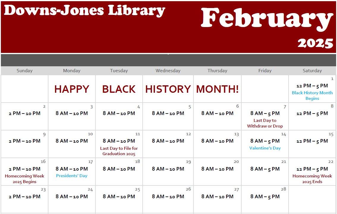 Calendar of February 2025 with library open hours listed. The library is open every day in February during the hours listed previously.